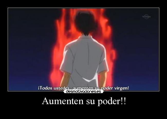 Aumenten su poder!! -