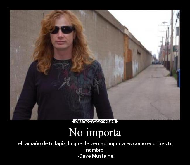 No importa -
