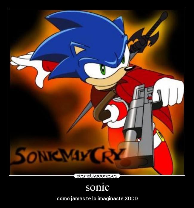 sonic - como jamas te lo imaginaste XDDD