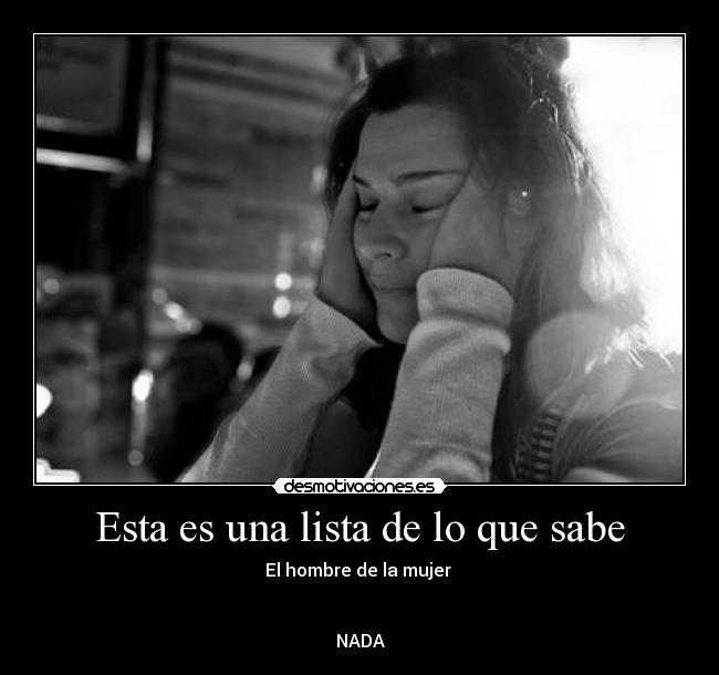 Esta es una lista de lo que sabe - 