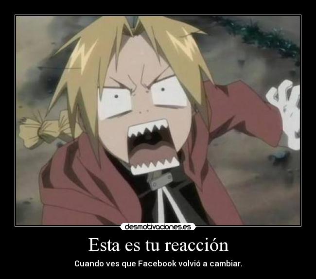Esta es tu reacción - Cuando ves que Facebook volvió a cambiar.