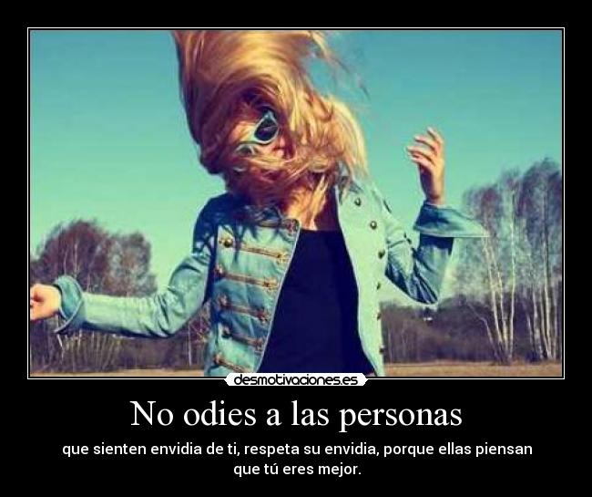 No odies a las personas - 