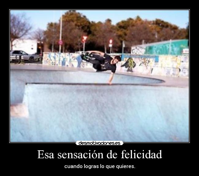 Esa sensación de felicidad -