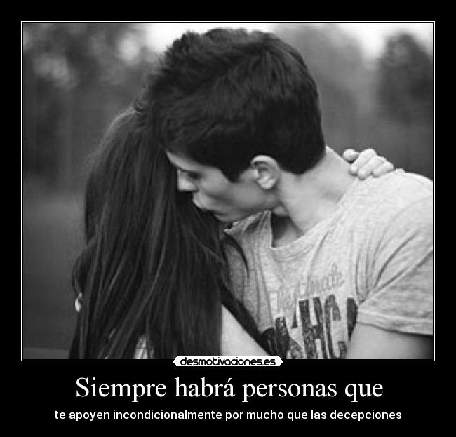 Siempre habrá personas que - 