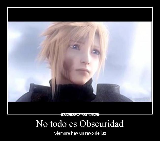 No todo es Obscuridad -