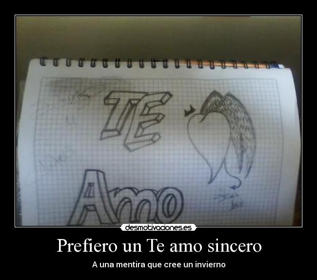 Prefiero un Te amo sincero - A una mentira que cree un invierno