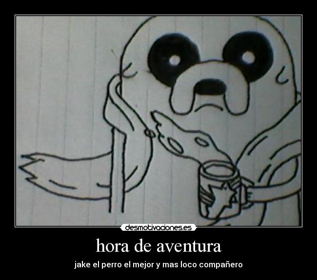 hora de aventura - jake el perro el mejor y mas loco compañero