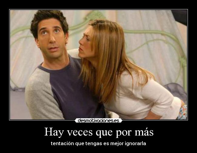 Hay veces que por más - 