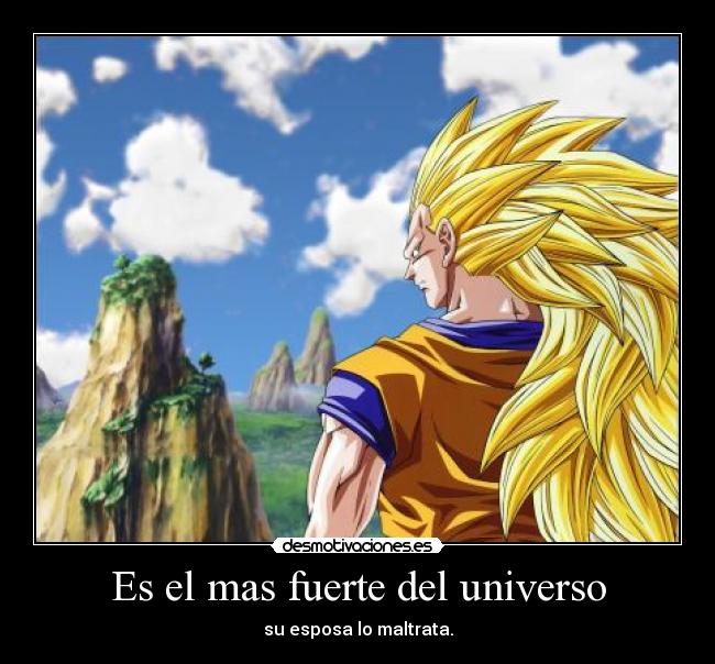 Es el mas fuerte del universo - 