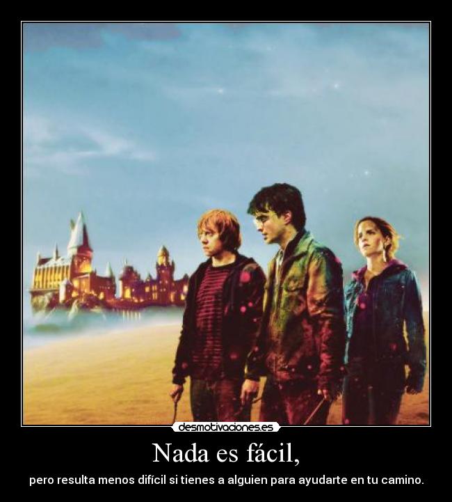 Nada es fácil, - 