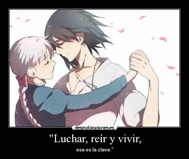 Luchar, reír y vivir, - 