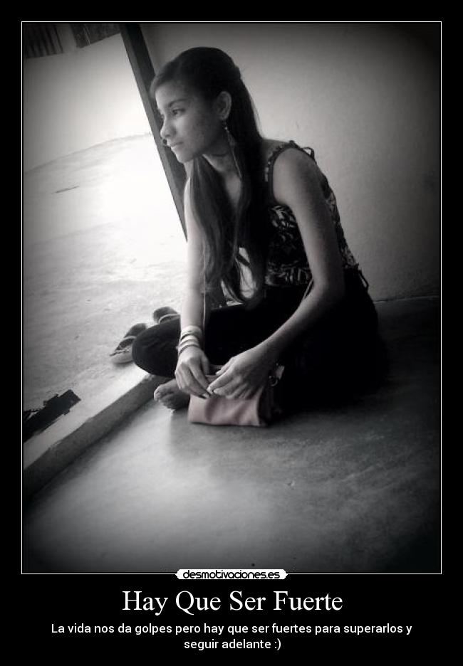 Hay Que Ser Fuerte -