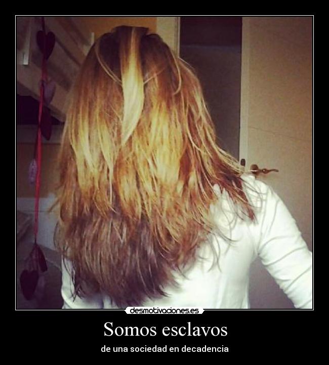 Somos esclavos -
