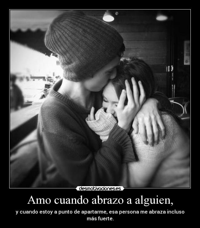 carteles esa persona que amo sus abrazos dannaconsentida desmotivaciones