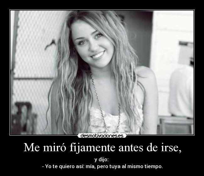 Me miró fijamente antes de irse, - 