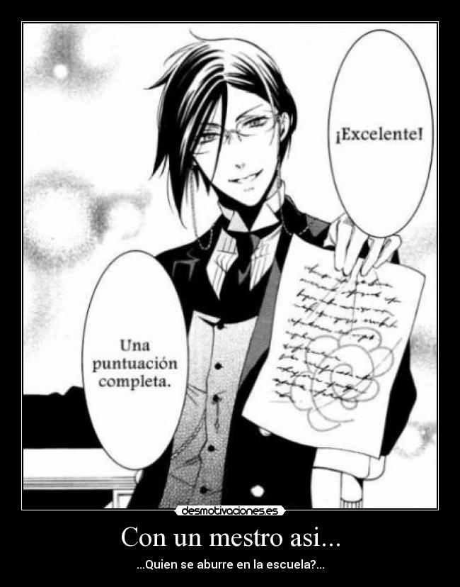 Con un mestro asi... - ...Quien se aburre en la escuela?...