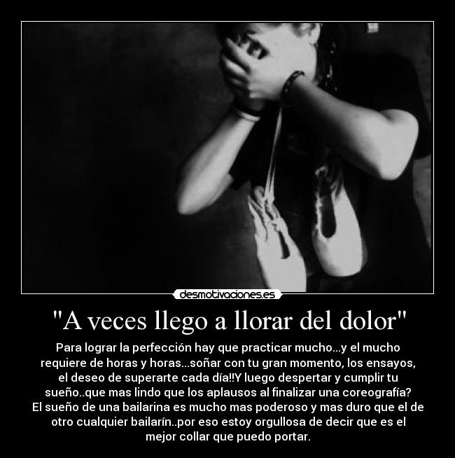 A veces llego a llorar del dolor - 