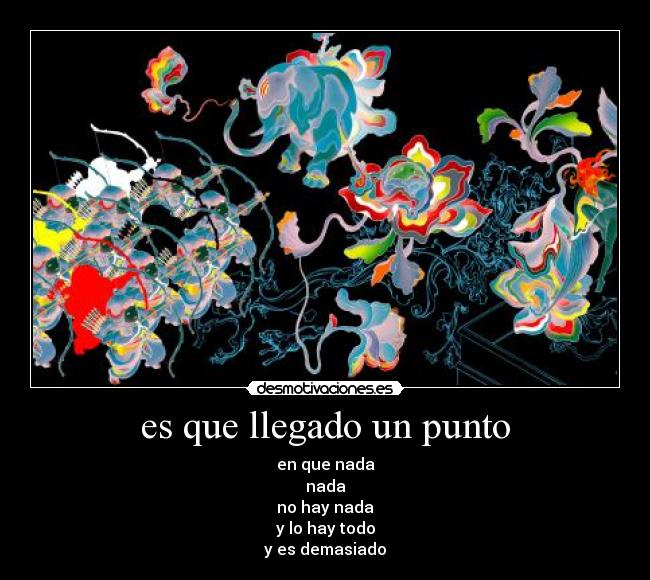 es que llegado un punto - 