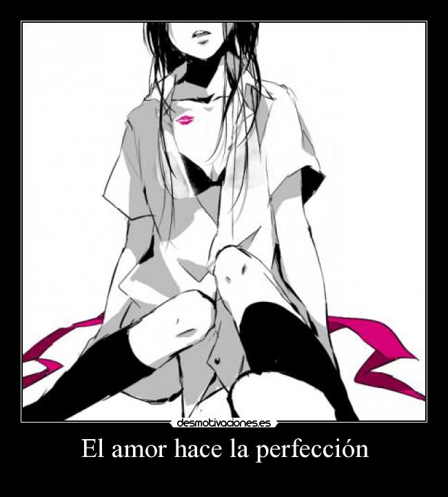 El amor hace la perfección -