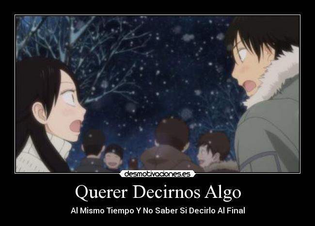 Querer Decirnos Algo -