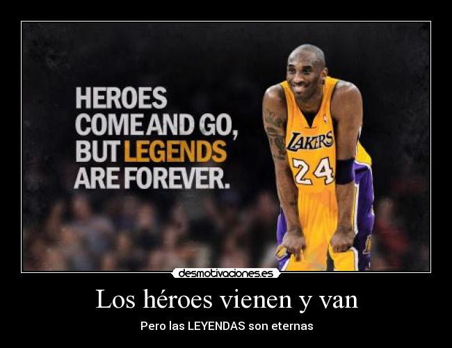 Los héroes vienen y van - Pero las LEYENDAS son eternas