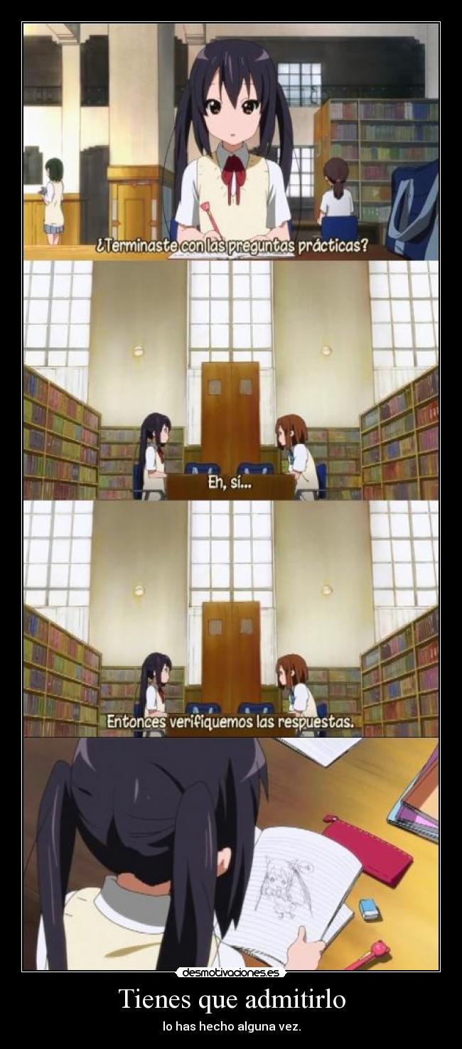 Tienes que admitirlo - lo has hecho alguna vez.