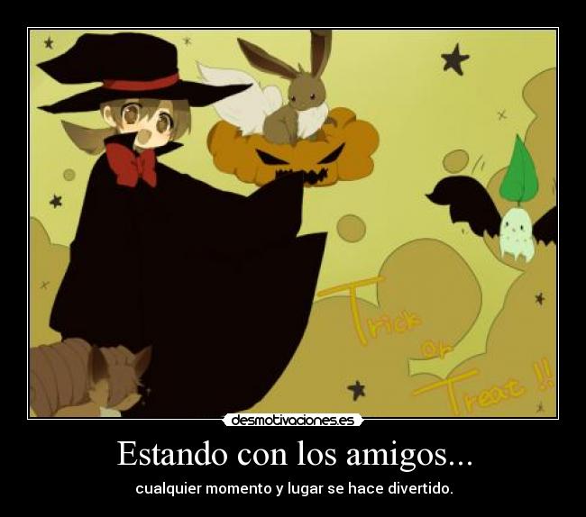 Estando con los amigos... -