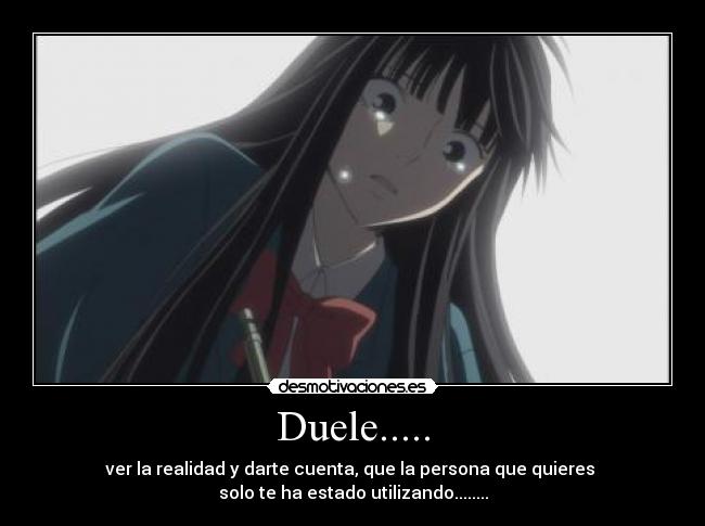 Duele..... -