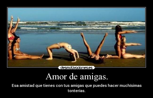 Amor de amigas. -