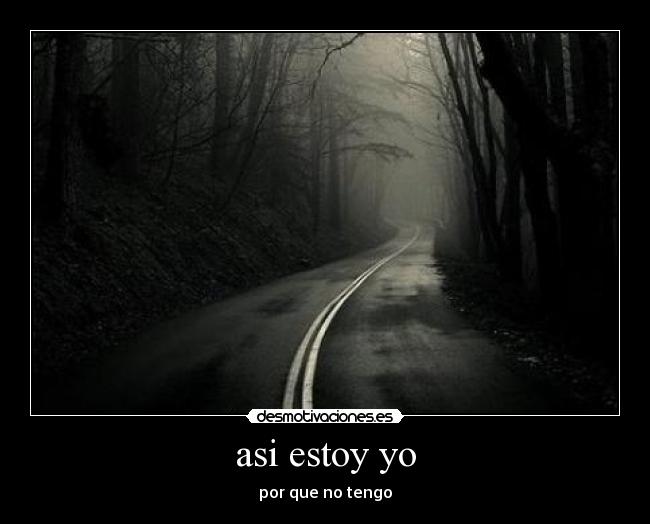 asi estoy yo -