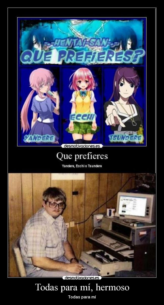 Todas para mí, hermoso - Todas para mí