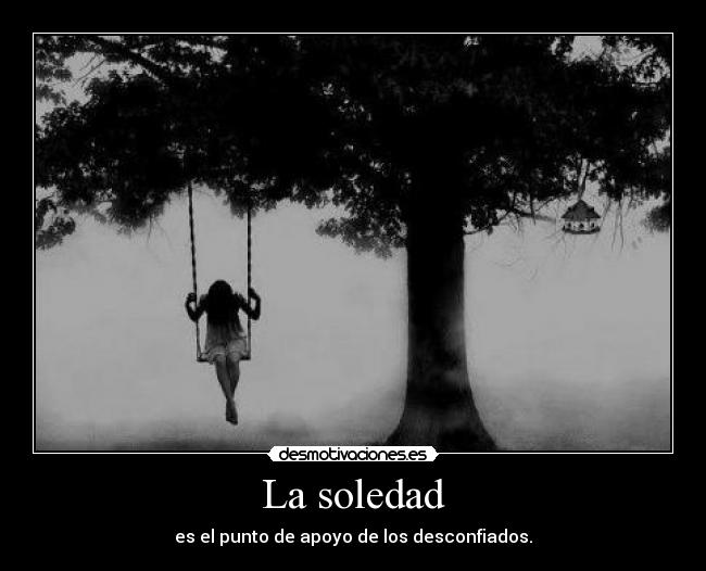 carteles soledad unseen desmotivaciones