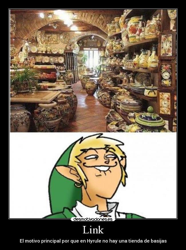 Link - El motivo principal por que en Hyrule no hay una tienda de basijas