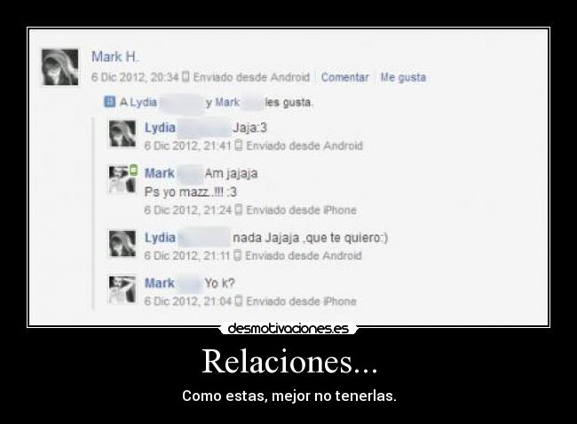 Relaciones... - Como estas, mejor no tenerlas.