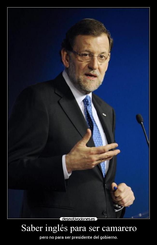 carteles mariano rajoy desmotivaciones