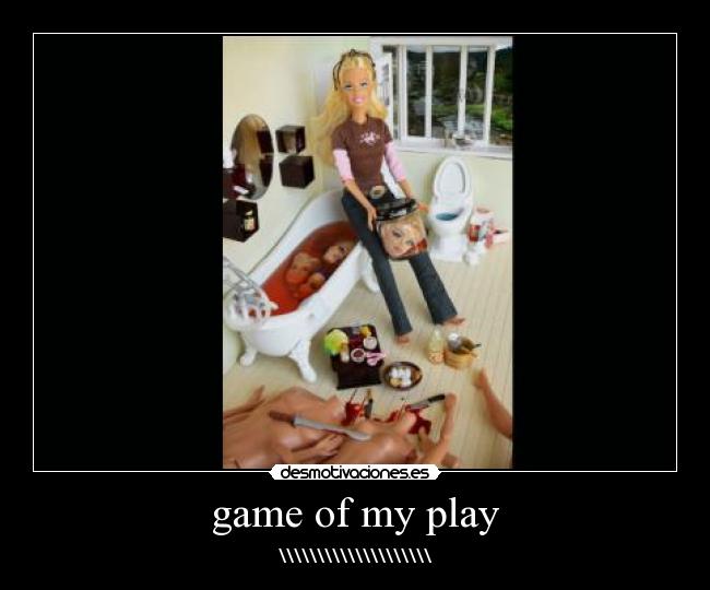 game of my play - \\\\\\\\\\\\\\\\\\\\