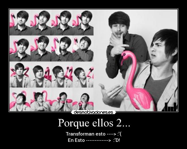 Porque ellos 2... - 