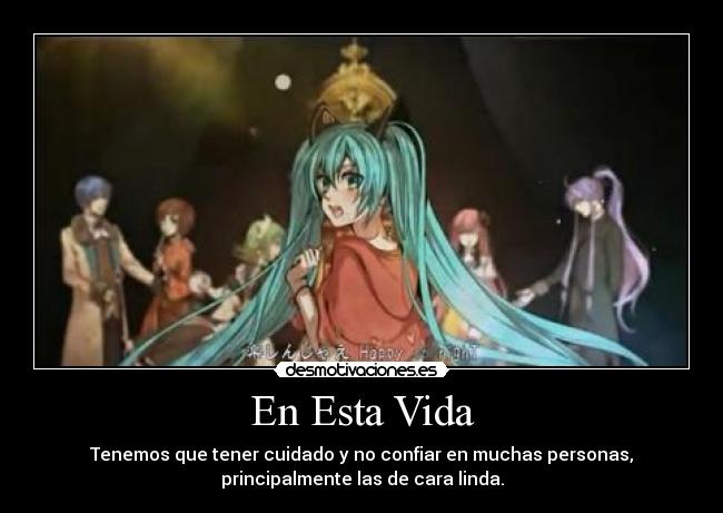 carteles vida vocaloid miku hatsune rin len gumi luka meiko gakupo kaito bad end night desmotivaciones