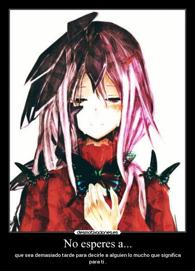 No esperes a... -
