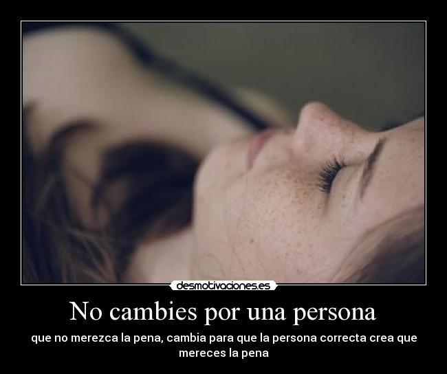 No cambies por una persona - 