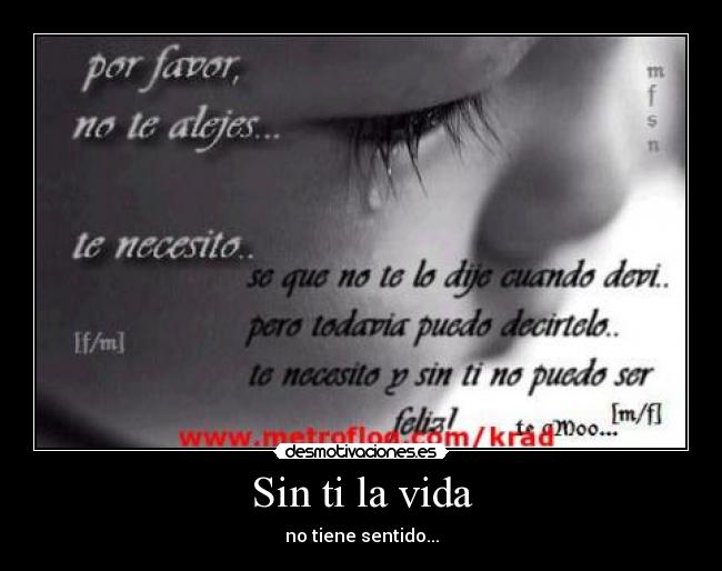Sin ti la vida -