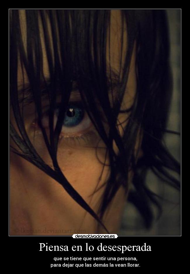 Piensa en lo desesperada - 