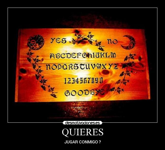 QUIERES - JUGAR CONMIGO ?