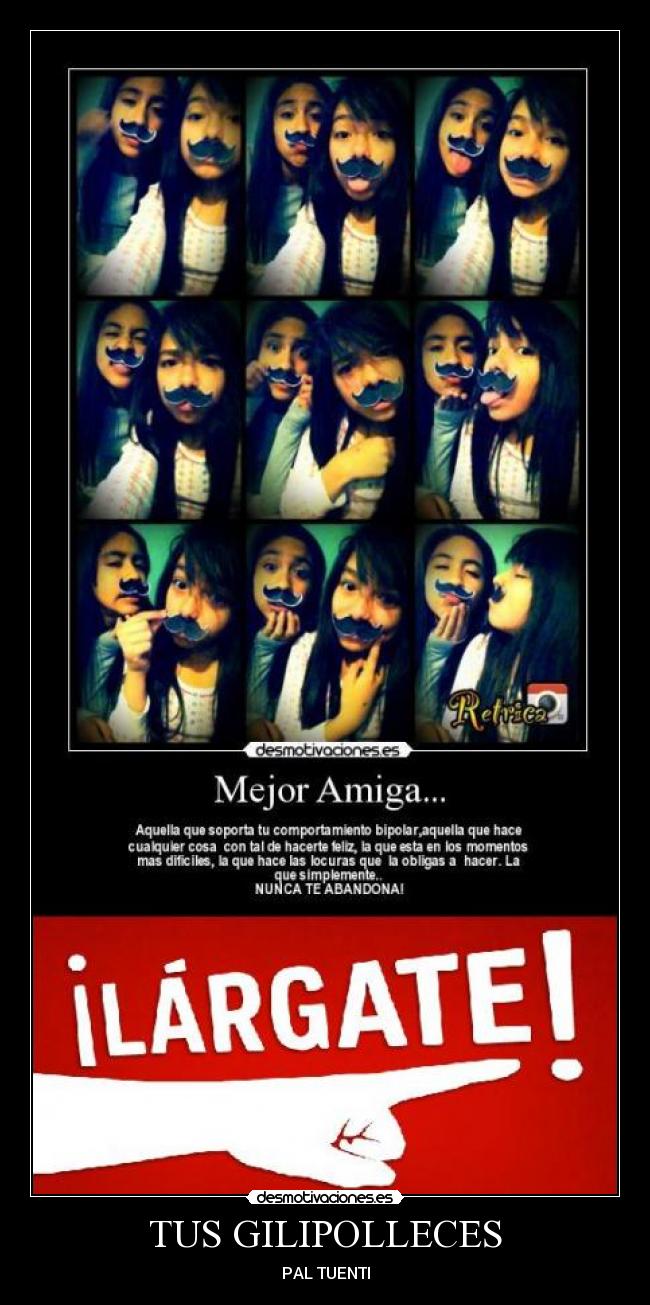 TUS GILIPOLLECES - PAL TUENTI