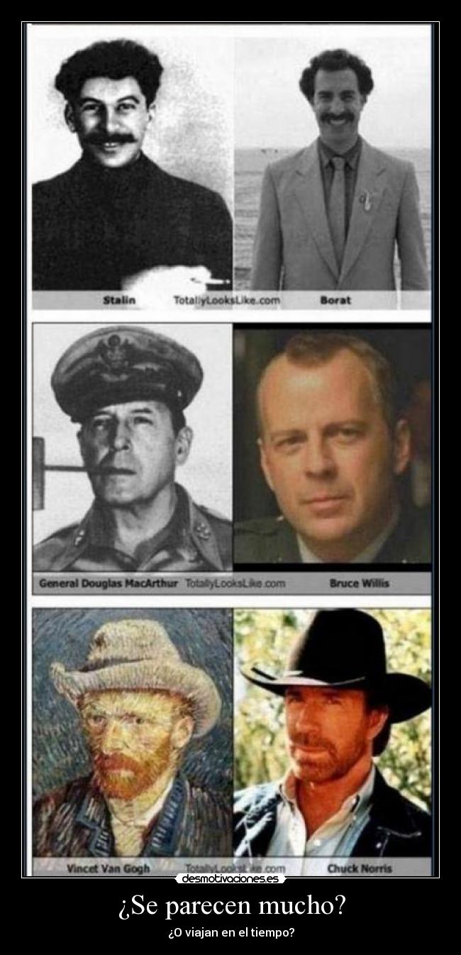 ¿Se parecen mucho? - ¿O viajan en el tiempo?