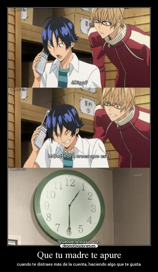 Que tu madre te apure - 