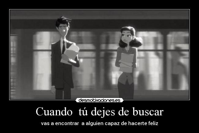 Cuando  tú dejes de buscar - 