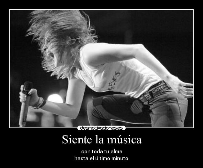 carteles musica siente musica hayley williams desmotivaciones