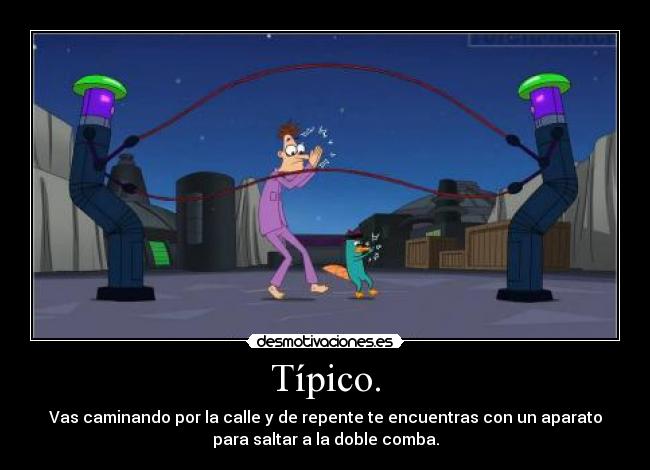 carteles holandesa phineas ferb perry doofenshmirtz saltando desmotivaciones