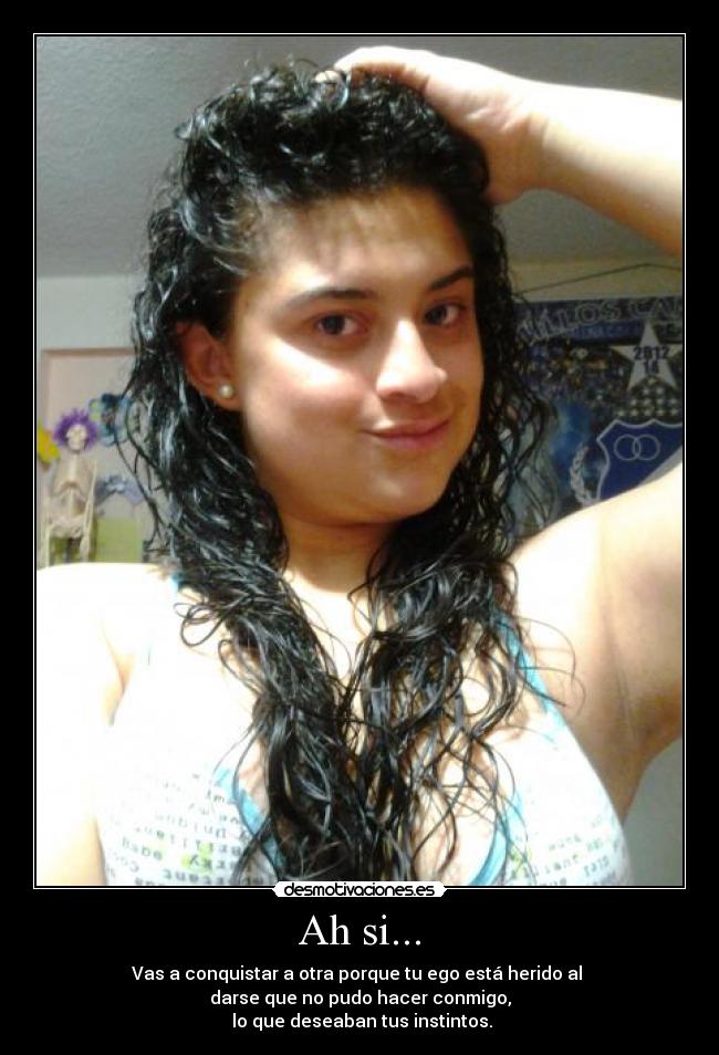 Ah si... | Desmotivaciones